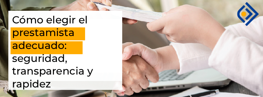 Cómo elegir el prestamista adecuado_ seguridad, transparencia y rapidez